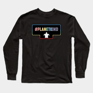 Hashtag Planetkind Long Sleeve T-Shirt